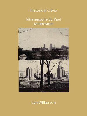 cover image of Historical Cities-Minneapolis & St. Paul, Minnesota